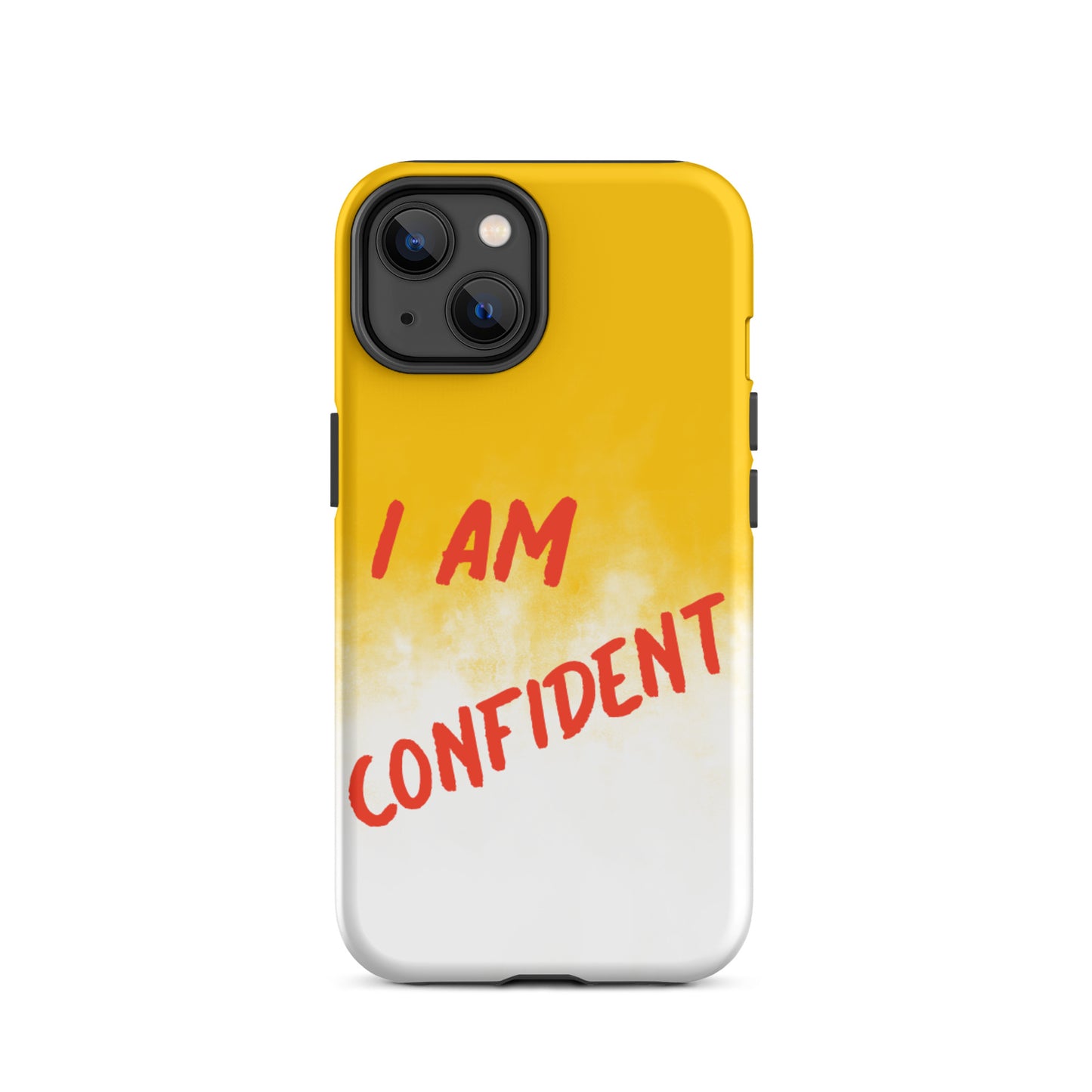 Durable Crack proof iPhone  Case , Motivational Mobile Case Tough iPhone case " I am Confident"