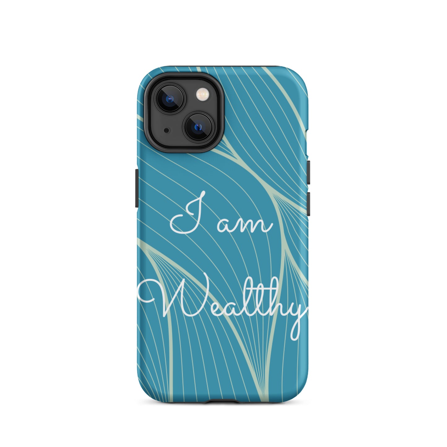 Tough iPhone Case, Motivational iPhone case  "I am Wealthy" Law of Affirmation iPhone Case