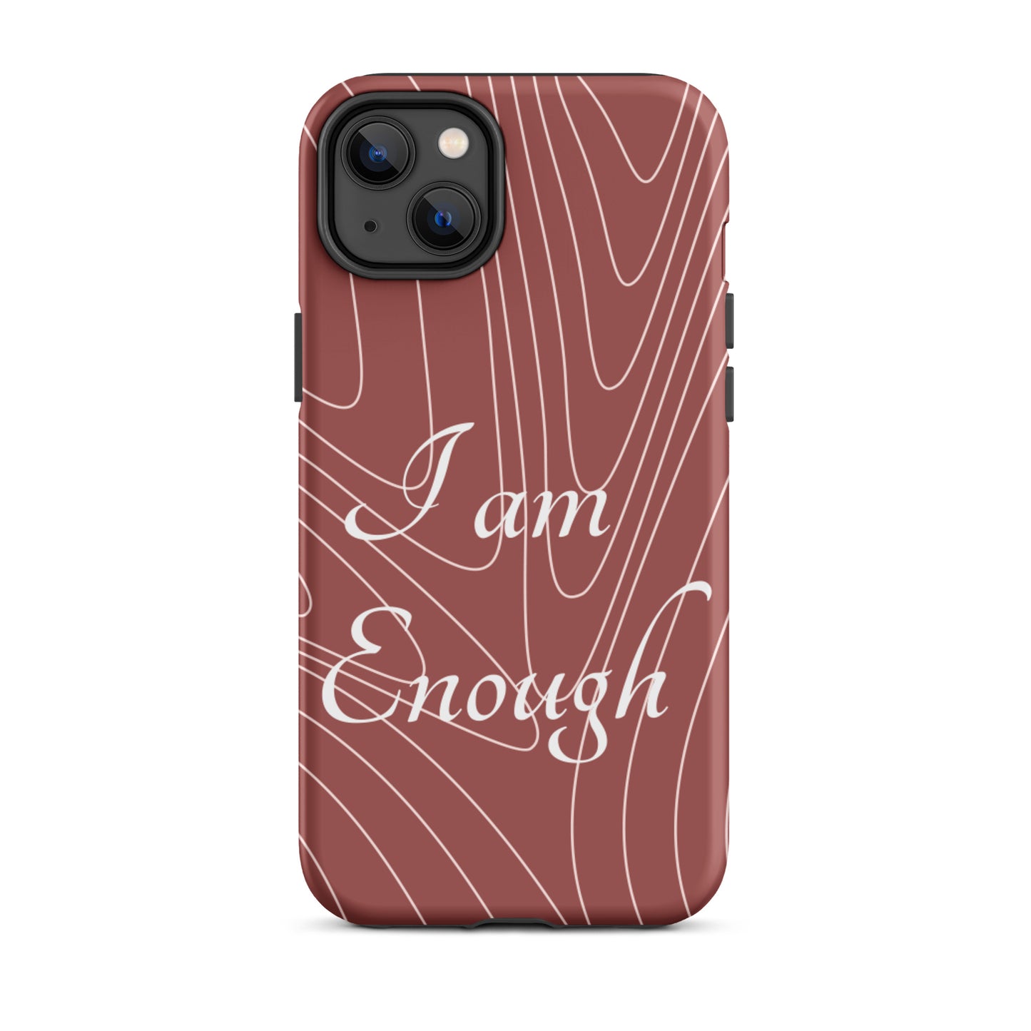 Motivational   iPhone Case, Tough iPhone case, Law of Affirmation Mobile case, "i am Enough"