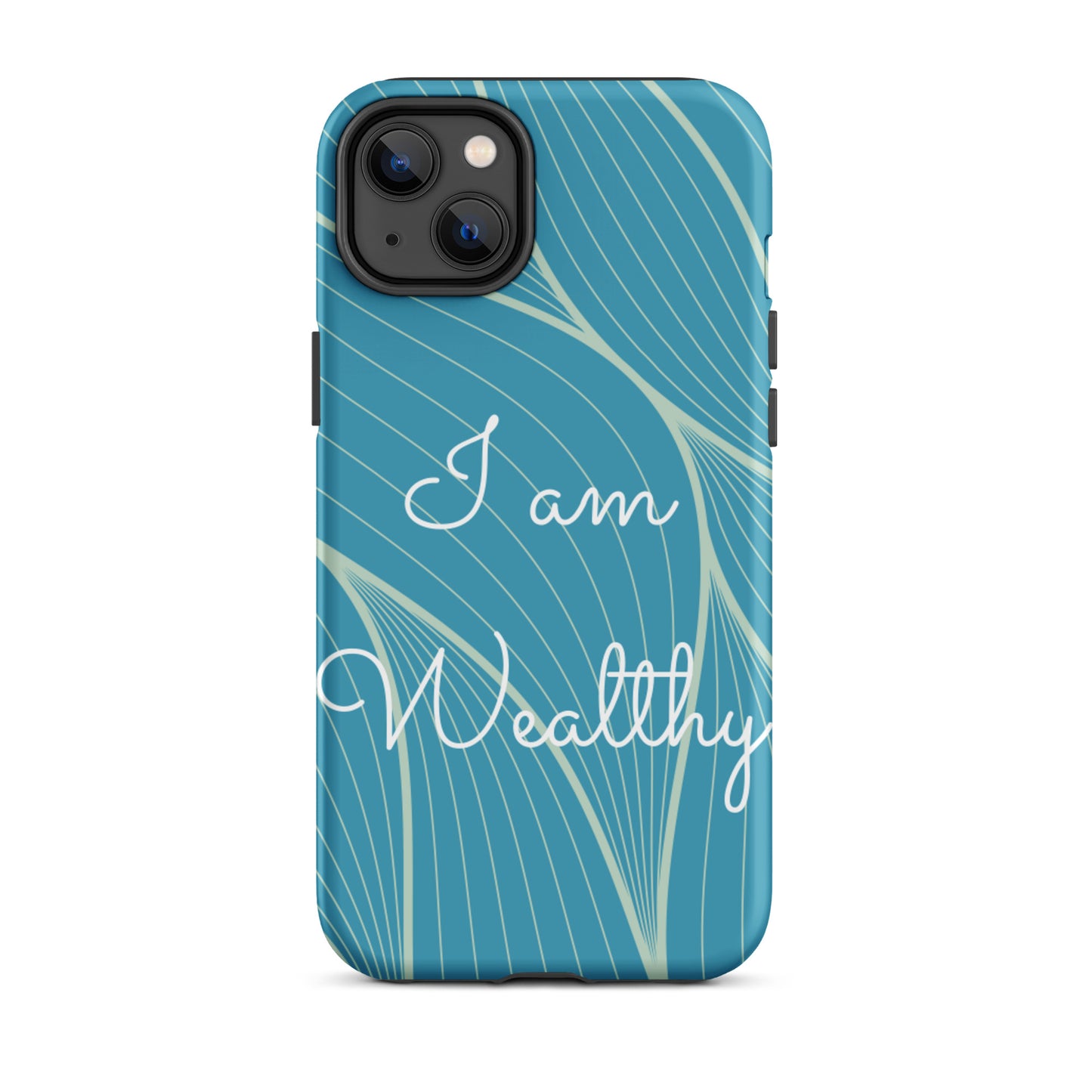 Tough iPhone Case, Motivational iPhone case  "I am Wealthy" Law of Affirmation iPhone Case