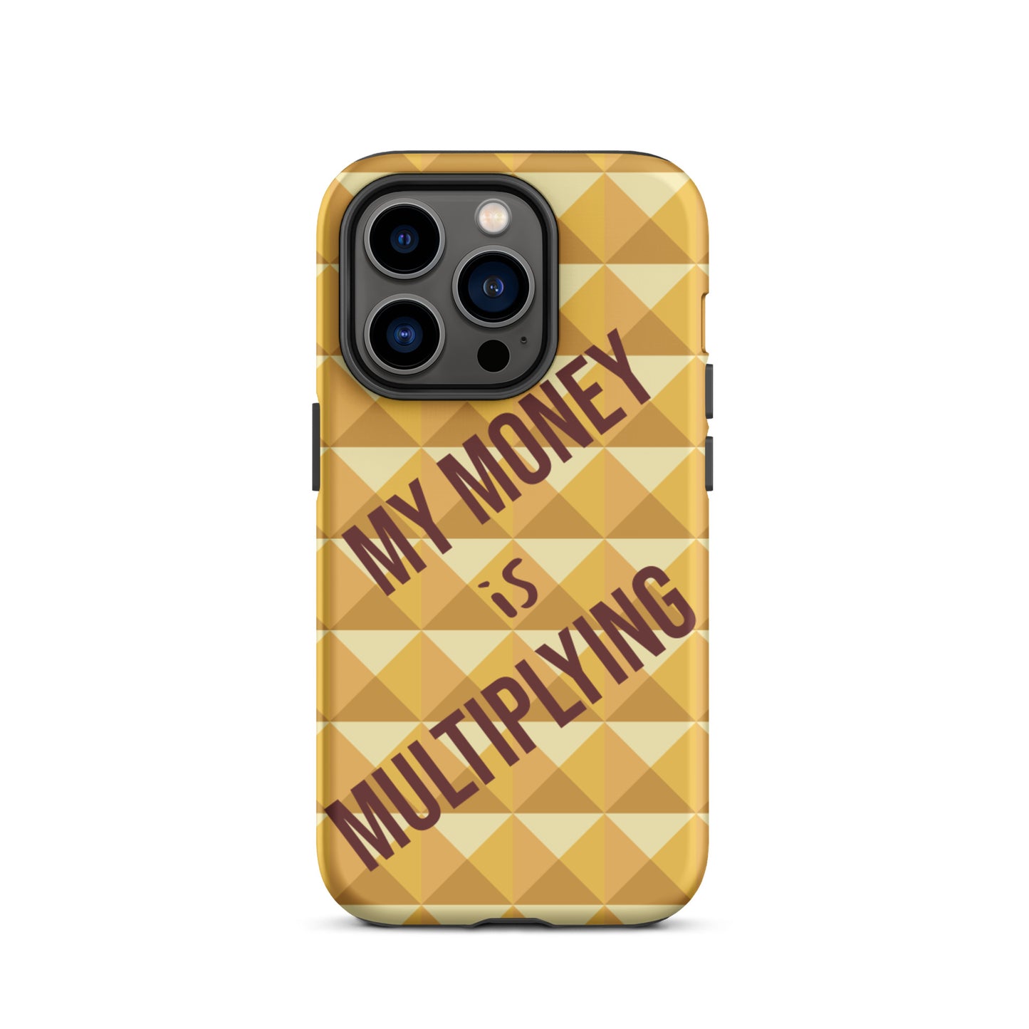 Motivational iPhone Case, Durable Crack proof iPhone Case , Tough iPhone case "My Money is Multiplying"