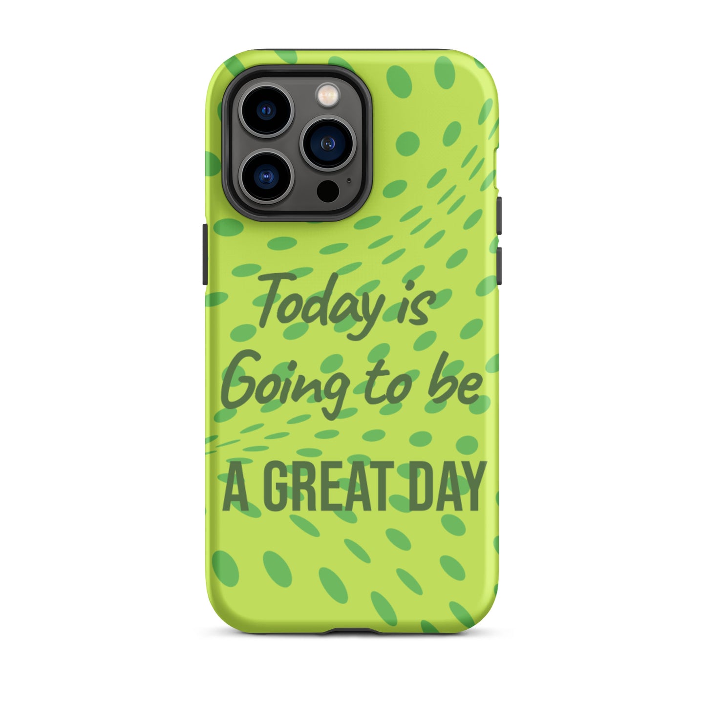 Motivational iPhone case, Law of Affirmation iPhone Case, Tough iPhone Case "Today is going to be a Great day"