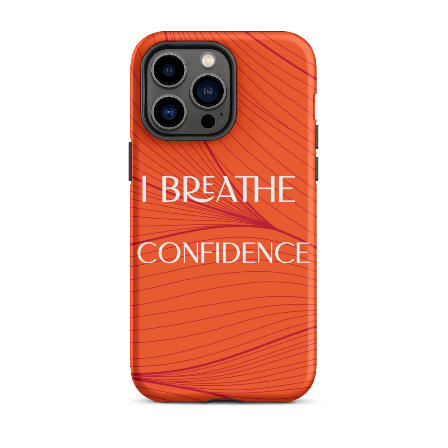 iPhone Case , Durable Tough iPhone case "I Breathe Confidence" Law of Affirmation Mobile Case