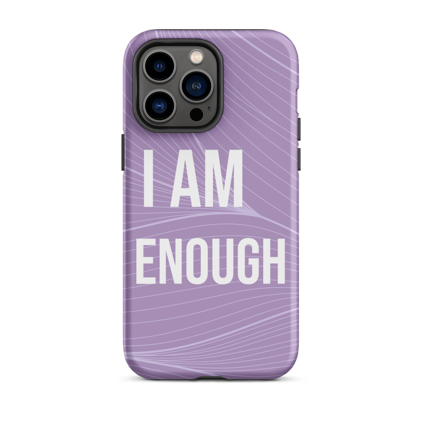 Motivational iPhone Case, Durable Tough iPhone case "I am Enough"