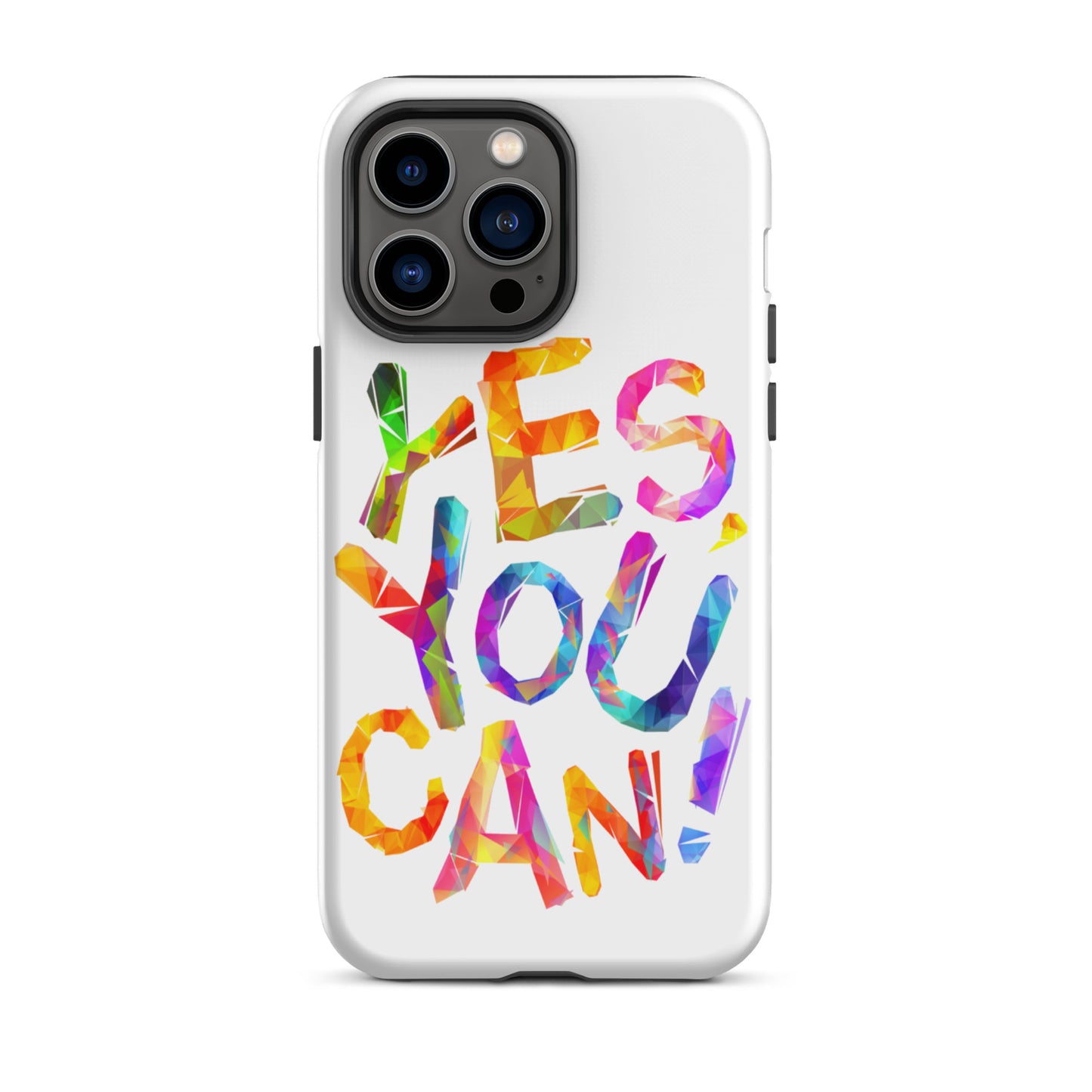 Motivational iPhone case, Tough Mobile case " Yes You Can"