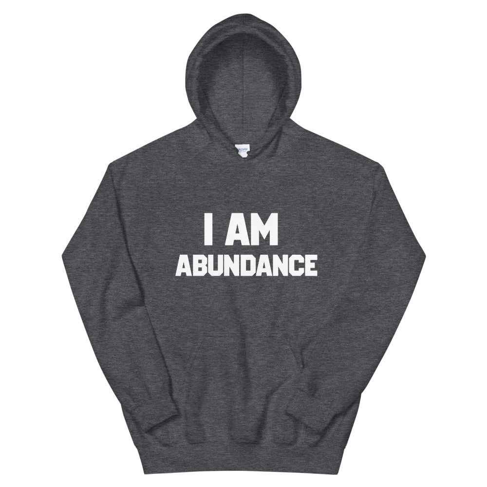 Motivational  Hoodie "I Am Abundance" Inspiring Law of Affirmation Unisex Hoodie