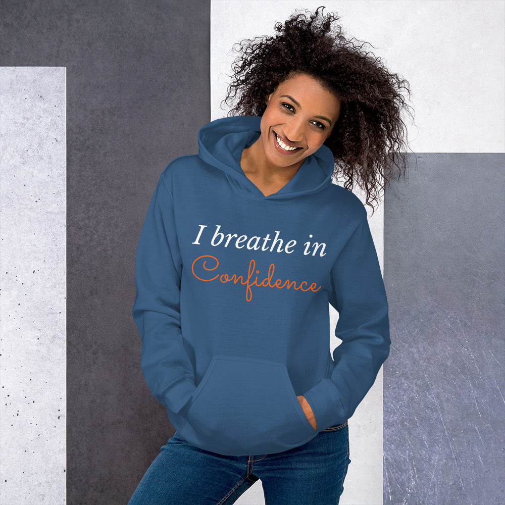 Motivational Hoodie "I Breathe in Confidence" Inspiring Law of Affirmation Unisex Hoodie