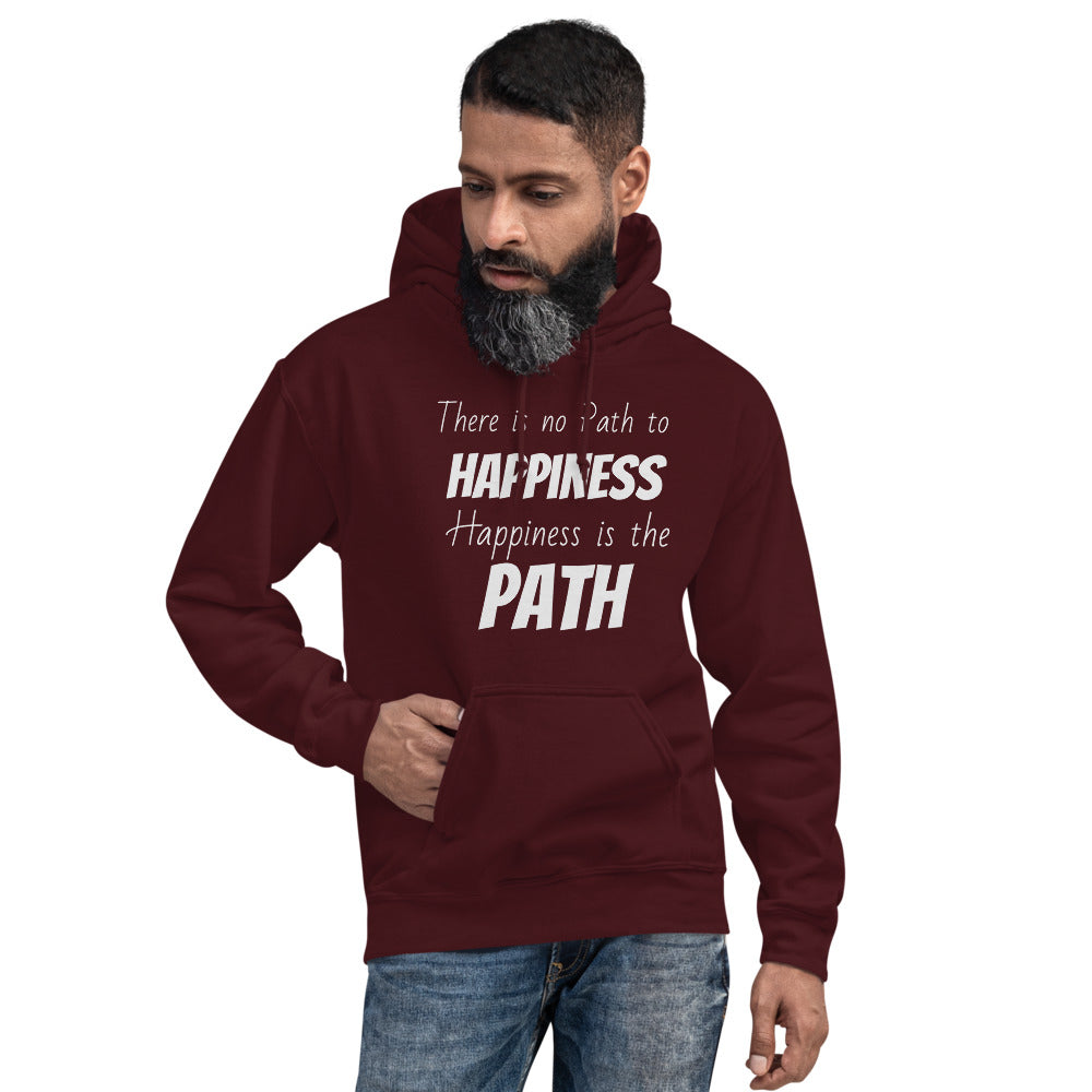 Motivational Hoodie " Happiness is the Path" Inspirational Law of Affirmation Unisex Hoodie