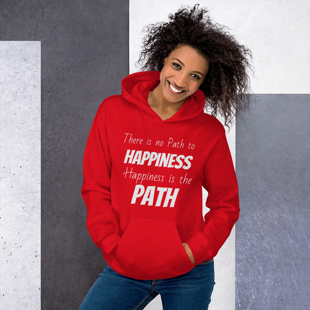 Motivational Hoodie " Happiness is the Path" Inspirational Law of Affirmation Unisex Hoodie