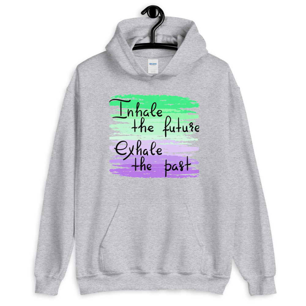 Motivational Hoodie "INHALE THE FUTURE" Positive  Inspiring Unisex Hoodie