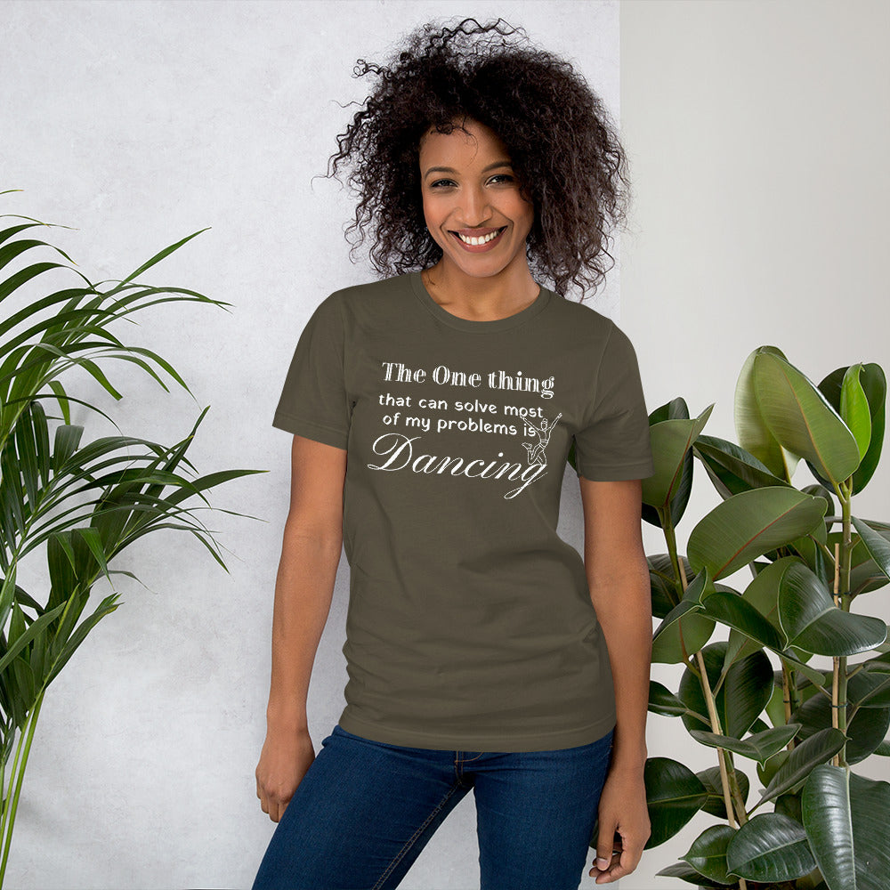 Dancing Funny T-Shirt "One Thing Dancing" Short-Sleeve Unisex T-Shirt for Dance Lover