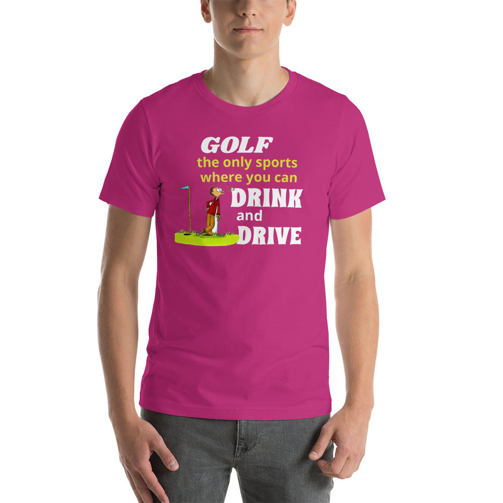 Funny Golf T-Shirt  "Golf Drive and Drink" Funny Customized Short-Sleeve Unisex T-Shirt for Golf Lovers