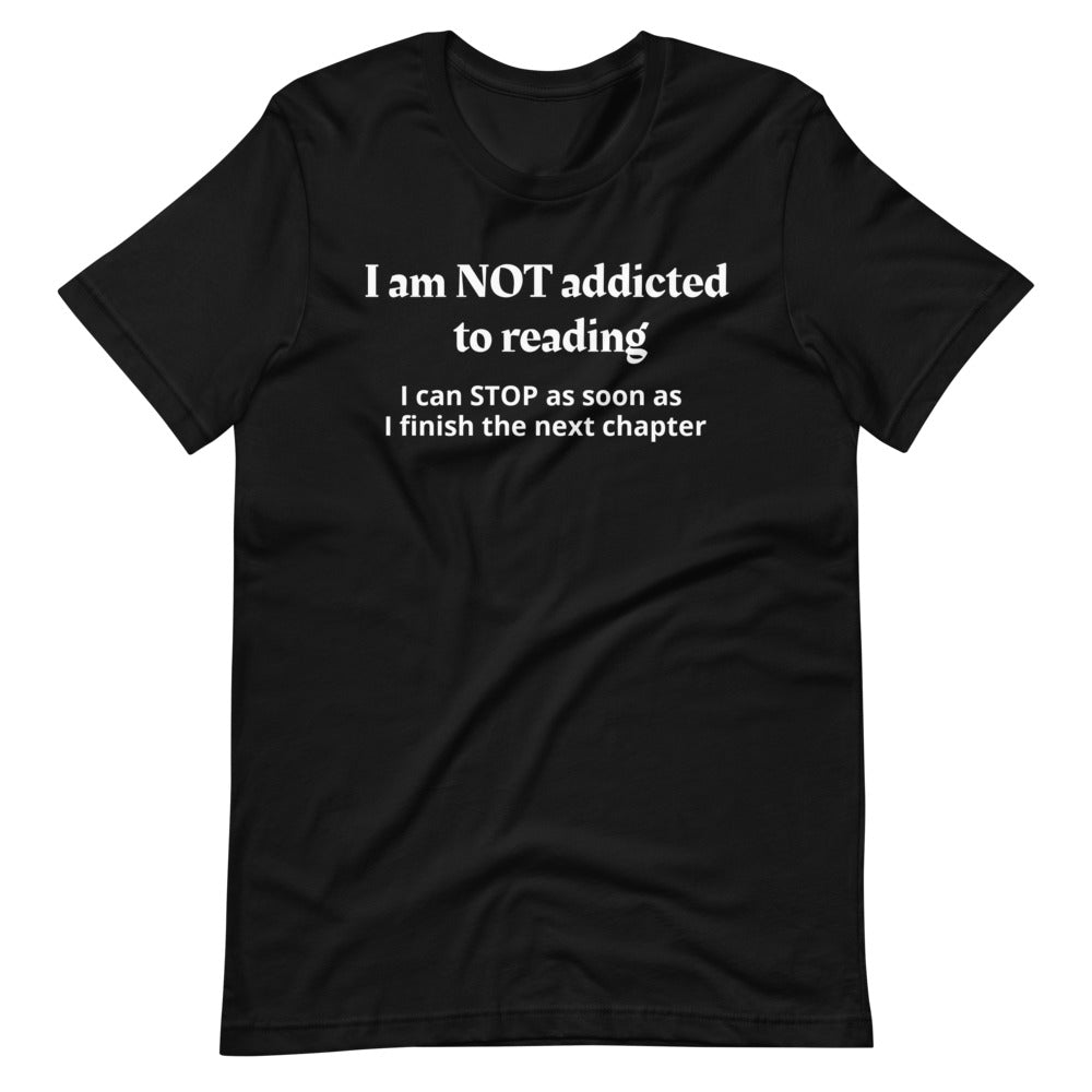 Reading Funny T-Shirt "Not Addicted Reading" Customized Short-Sleeve Unisex T-Shirt for Readers