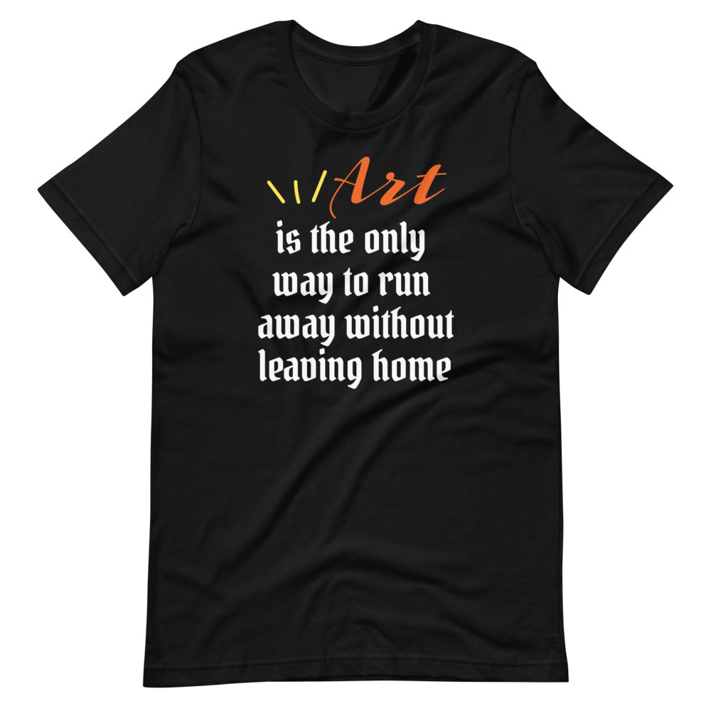 Exclusive Art T-Shirt "Art is the Way" Customized  Unisex T-Shirt for Artists