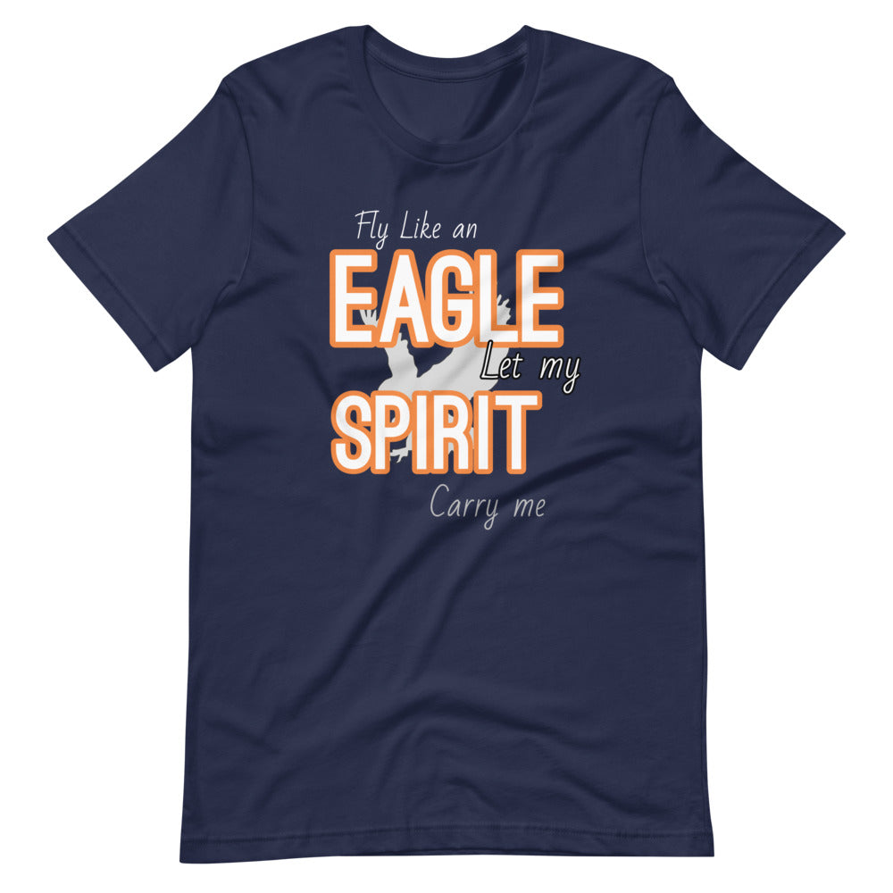 Motivational T-Shirt "Fly Like Eagle" Inspirational Short-Sleeve Unisex T-Shirt