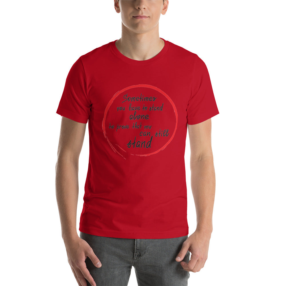 Motivational T-Shirt "STAND ALONE" Positive Inspiring  Short-Sleeve Unisex T-Shirt