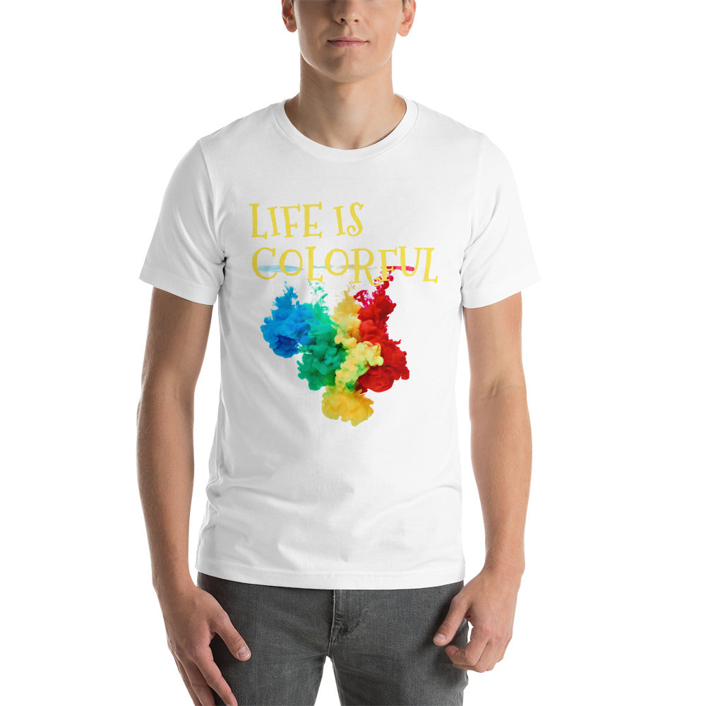 Motivational T-Shirt "LIFE IS COLORFUL" Law of Affirmation Short-Sleeve Unisex T-Shirt