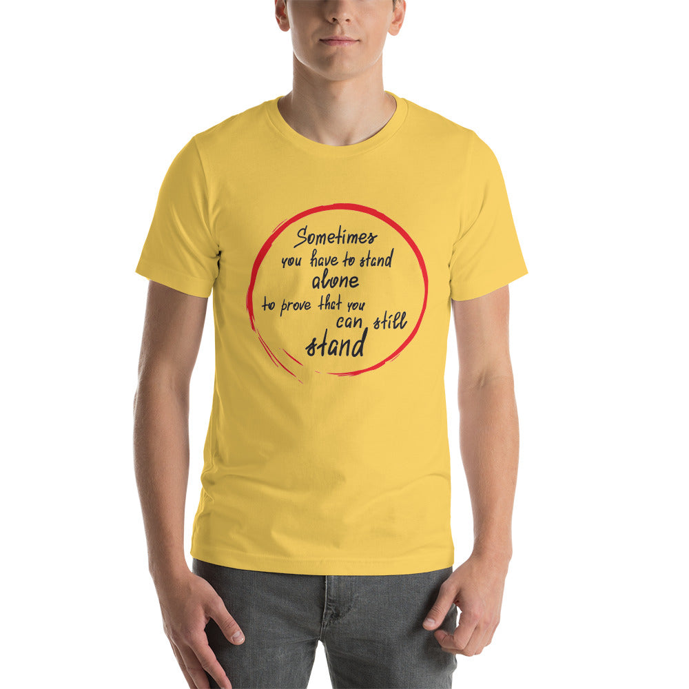 Motivational T-Shirt "STAND ALONE" Positive Inspiring  Short-Sleeve Unisex T-Shirt