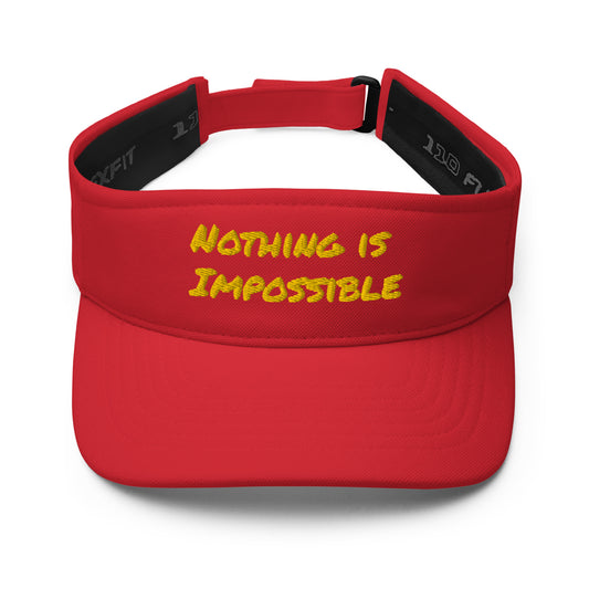 Customized Visor "Nothing is Impossible" Motivational Visor