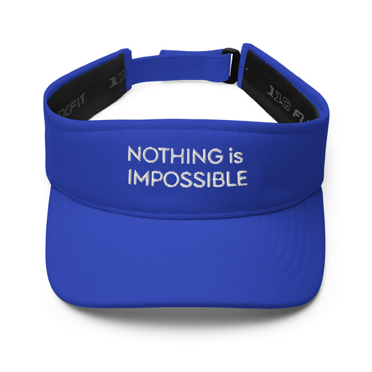 Motivational Visor "Nothing is Impossible" Positive Affirmation quote Visor