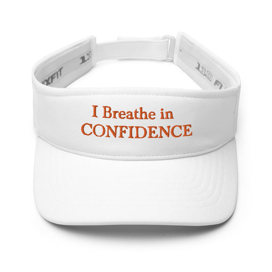 Motivational Visor "I Breath in Confidence" Positive Affirmation quote Visor