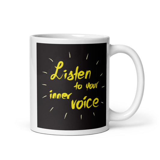 Motivational Mug  "LISTEN TO YOUR INNER VOICE V2" Inspirational Customized Coffee Mug